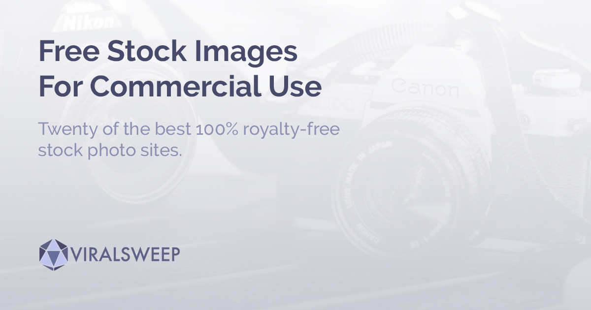 20 Sites To Get Free Stock Images For Commercial Use