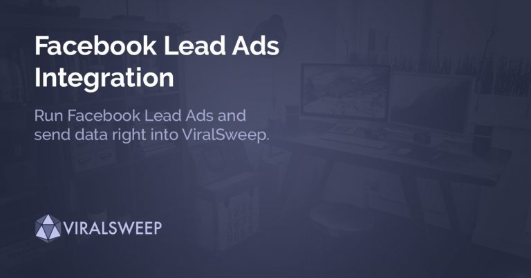 Facebook Lead Ads Integration with ViralSweep