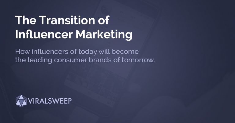 The Transition of Influencer Marketing