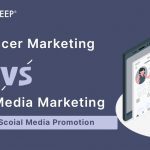 Influencer Marketing vs Social Media Marketing