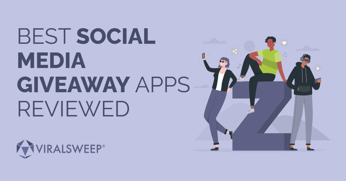 15 Best Social Media Giveaway Apps Reviewed - ViralSweep