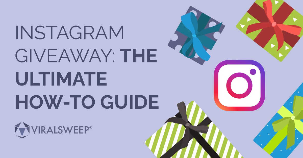 Instagram Giveaway: The Ultimate How-To Guide - ViralSweep