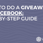 How to do a Facebook giveaway: step-by-step guide