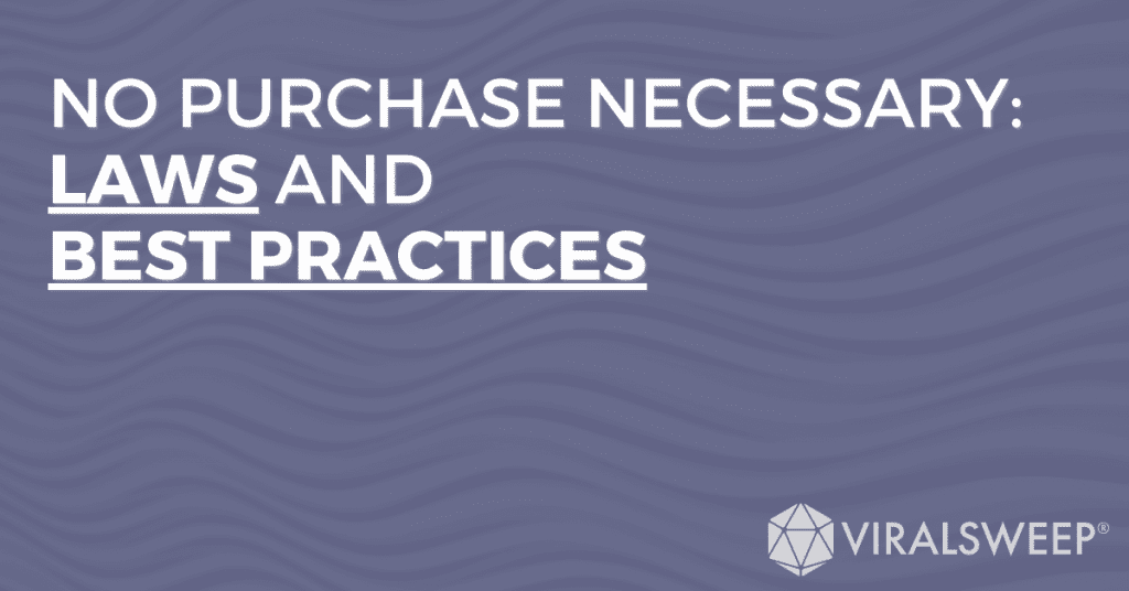 Understanding No Purchase Necessary Laws for Sweepstakes ViralSweep