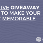 Creative giveaway ideas to make your event memorable