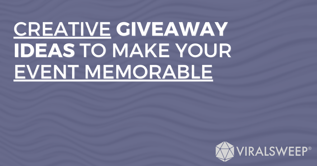 Creative giveaway ideas to make your event memorable