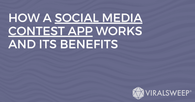 How a social media contest app works and its benefits