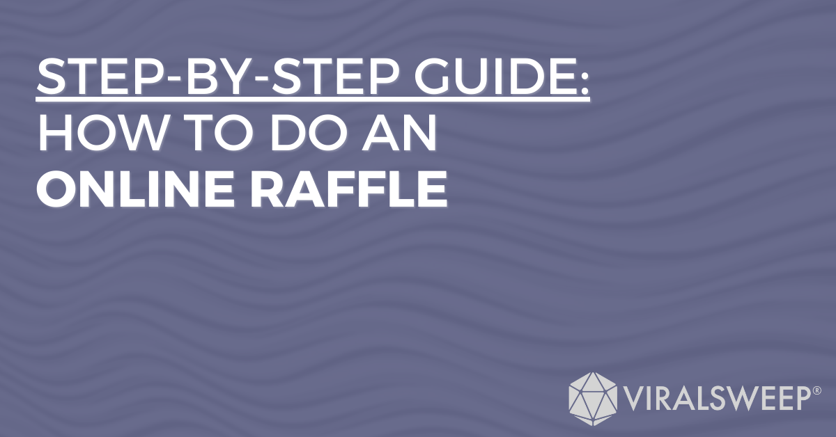 Ste-by-step guide: How to do an online raffle