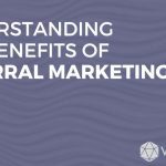 referral marketing benefits